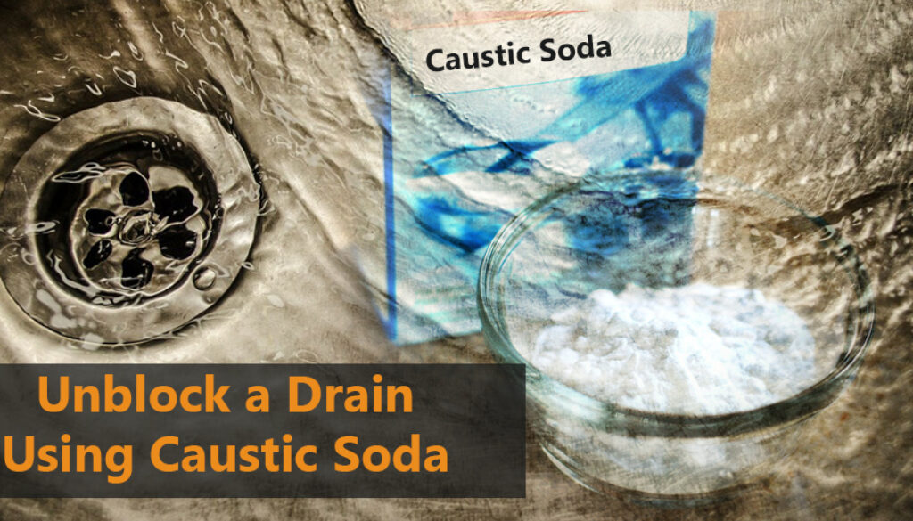 how much caustic soda to unblock drains