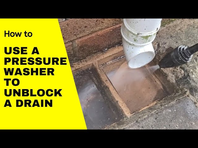 can i use a pressure washer to unblock a drain